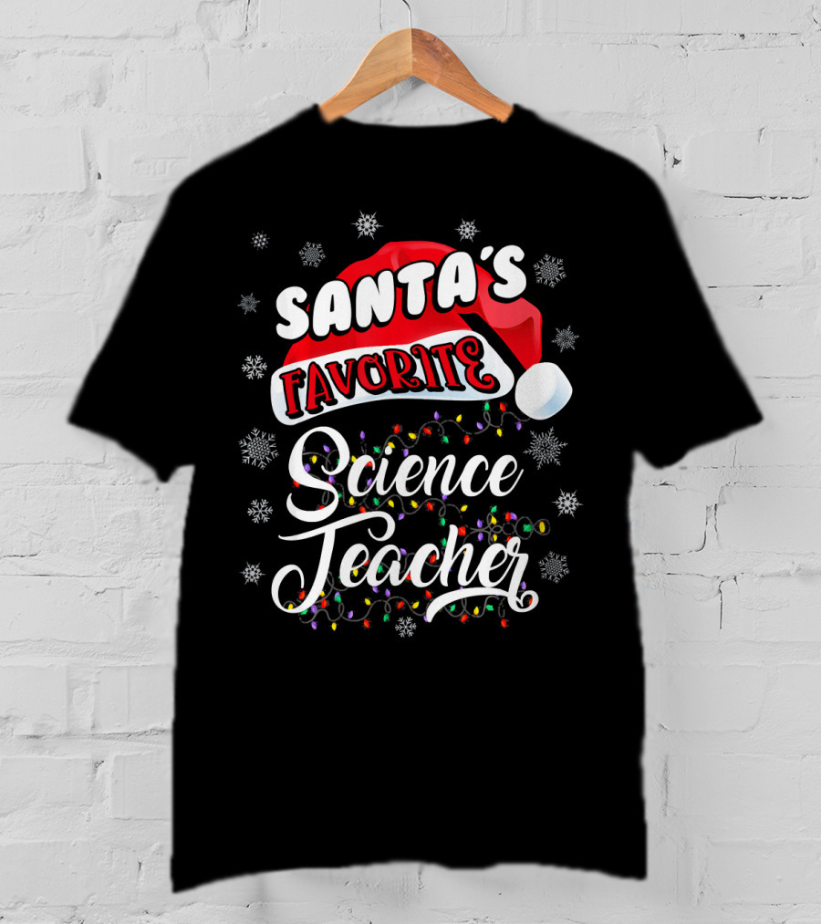 Santa's Favorite Science Teacher Santa Hat Snowflakes Lights T-Shirt