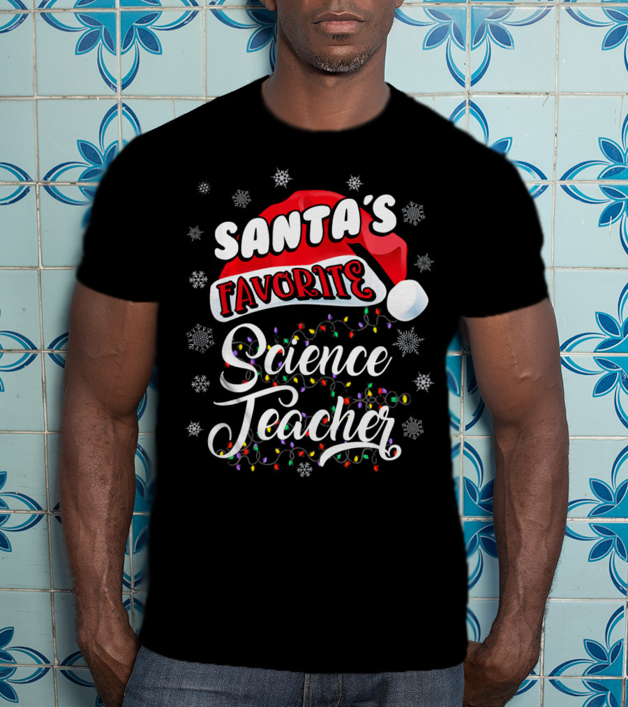 Santa's Favorite Science Teacher Santa Hat Snowflakes Lights T-Shirt