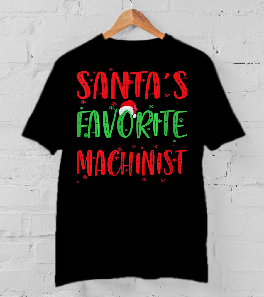 Santa's Favorite Machinist T-Shirt