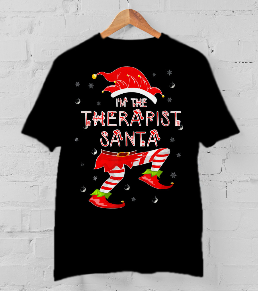 I'm The Therapist Santa Funny Elf T-Shirt