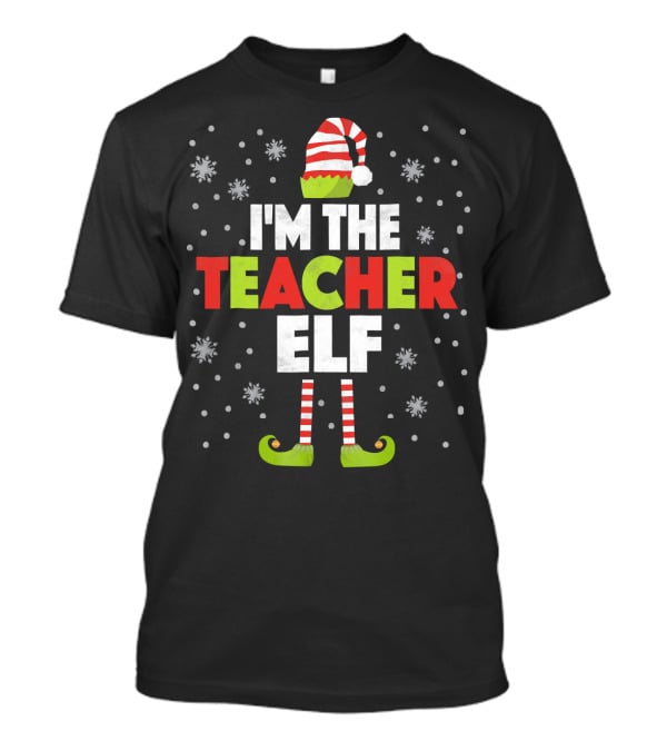 I'm The Teacher Elf Striped Hat And Shoes Snowflakes T-Shirt