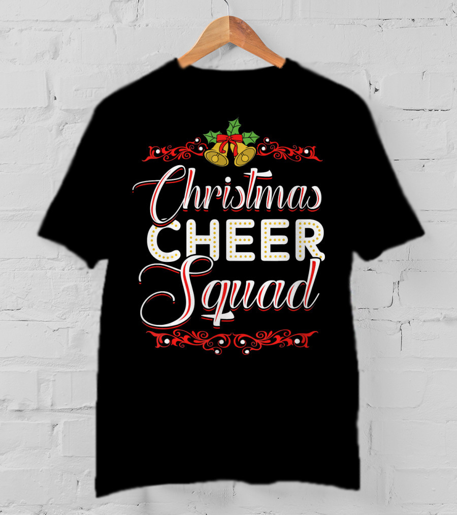 Christmas Cheer Squad Christmas Time T-Shirt