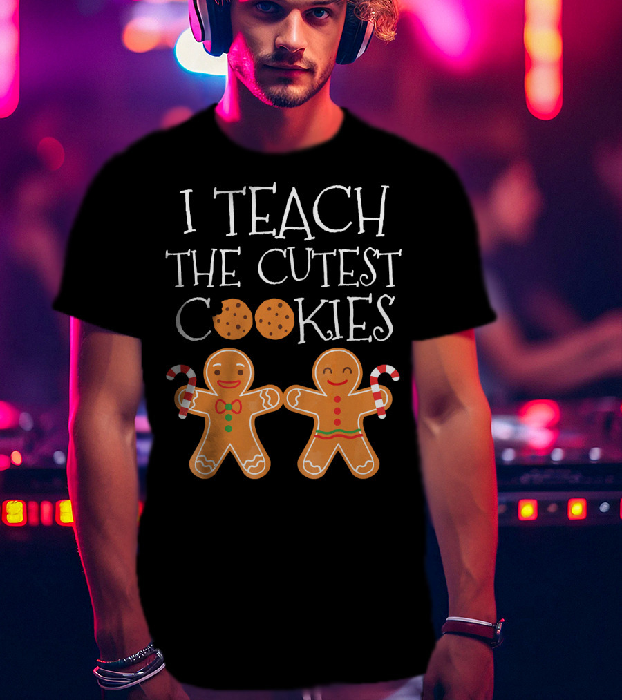 I Teach The Cutest Cookies Gingerbread Candy Cane T-Shirt