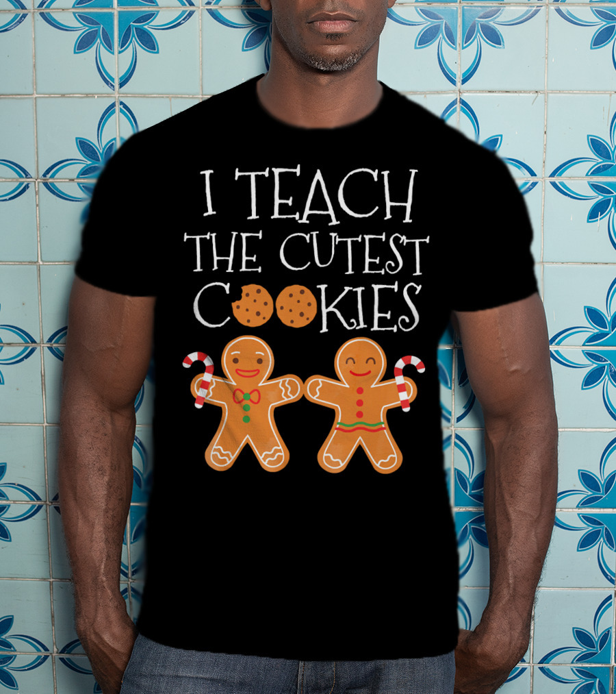 I Teach The Cutest Cookies Gingerbread Candy Cane T-Shirt