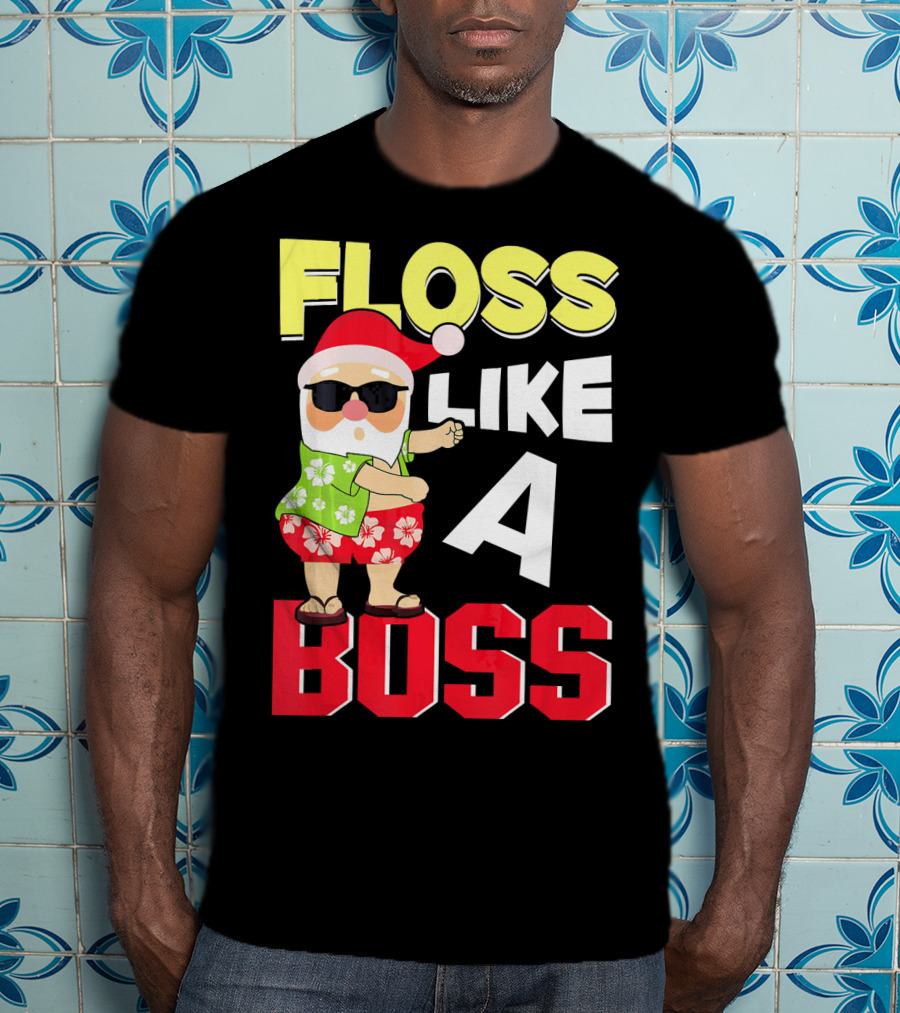 Floss Like A Boss Flossing Santa In Hawaiian Shirt And Sunglasses T-Shirt