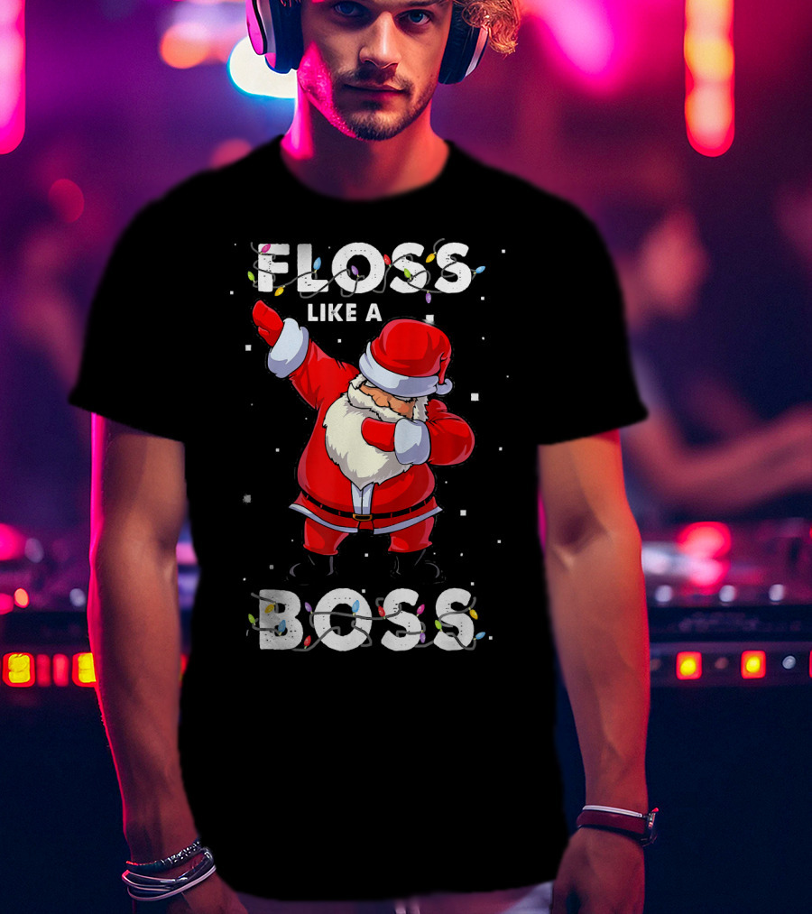 Floss Like A Boss Santa Happy Holidays T-Shirt