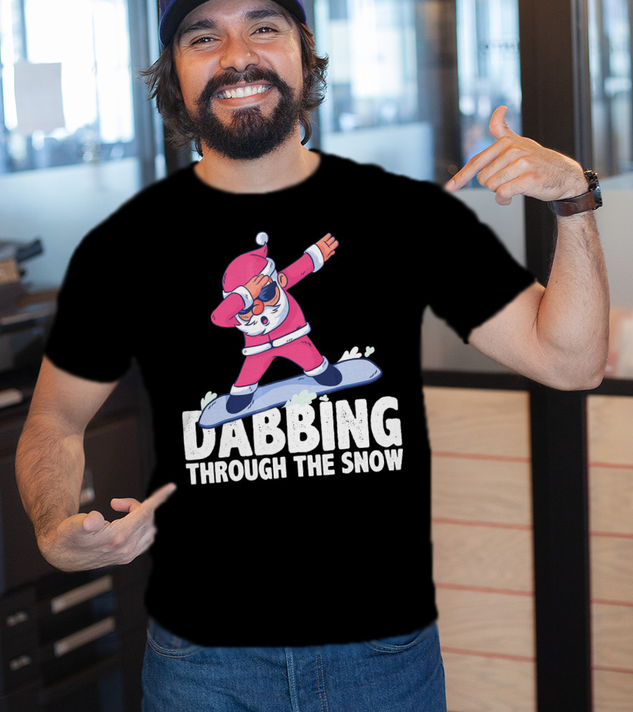 Dabbing Through The Snow Santa Snowboarding Christmas T-Shirt