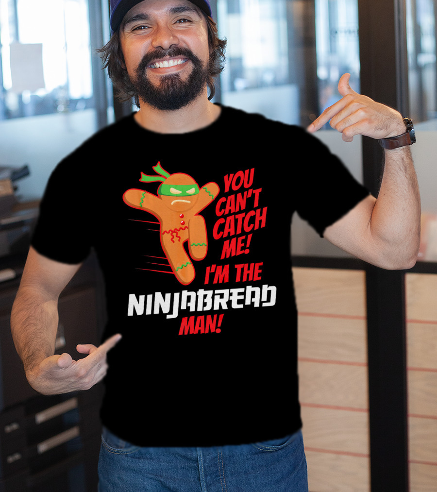 You Can't Catch Me I'm The Ninjabread Man Funny Christmas Gingerbread T-Shirt