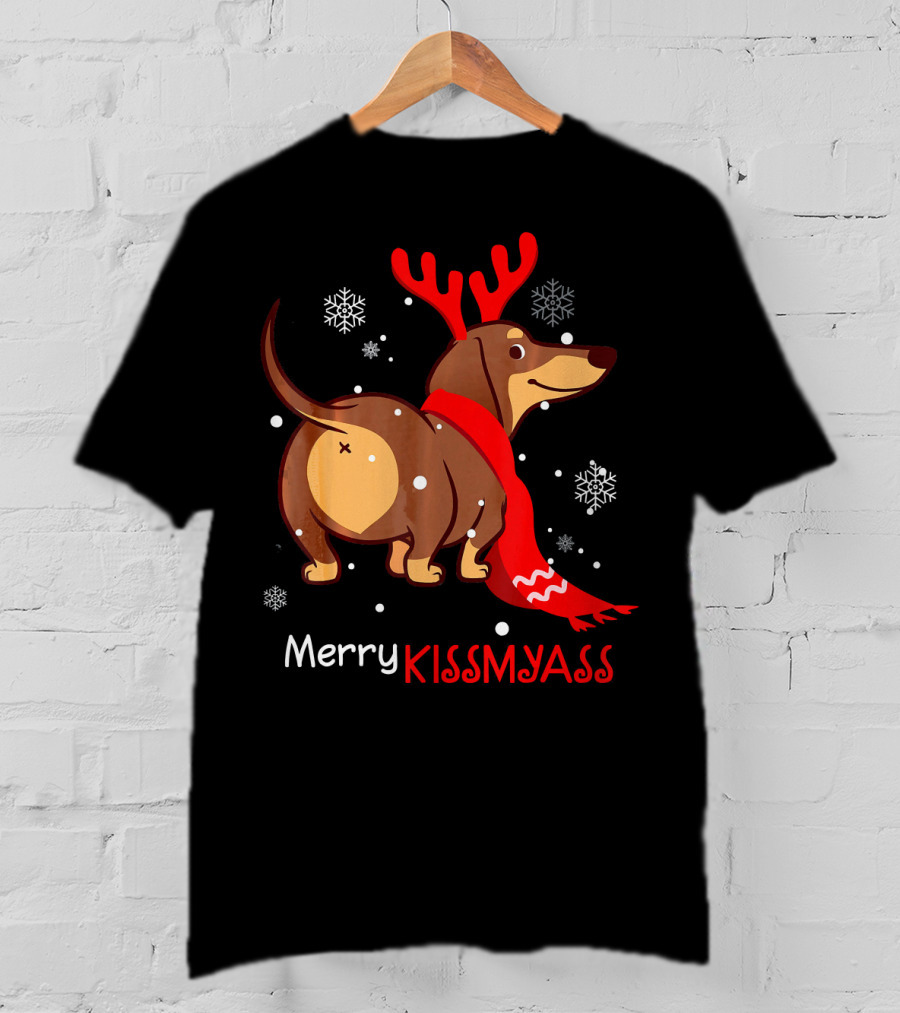 Funny Dog Dachshund Christmas Merry Kiss My Ass T-Shirt