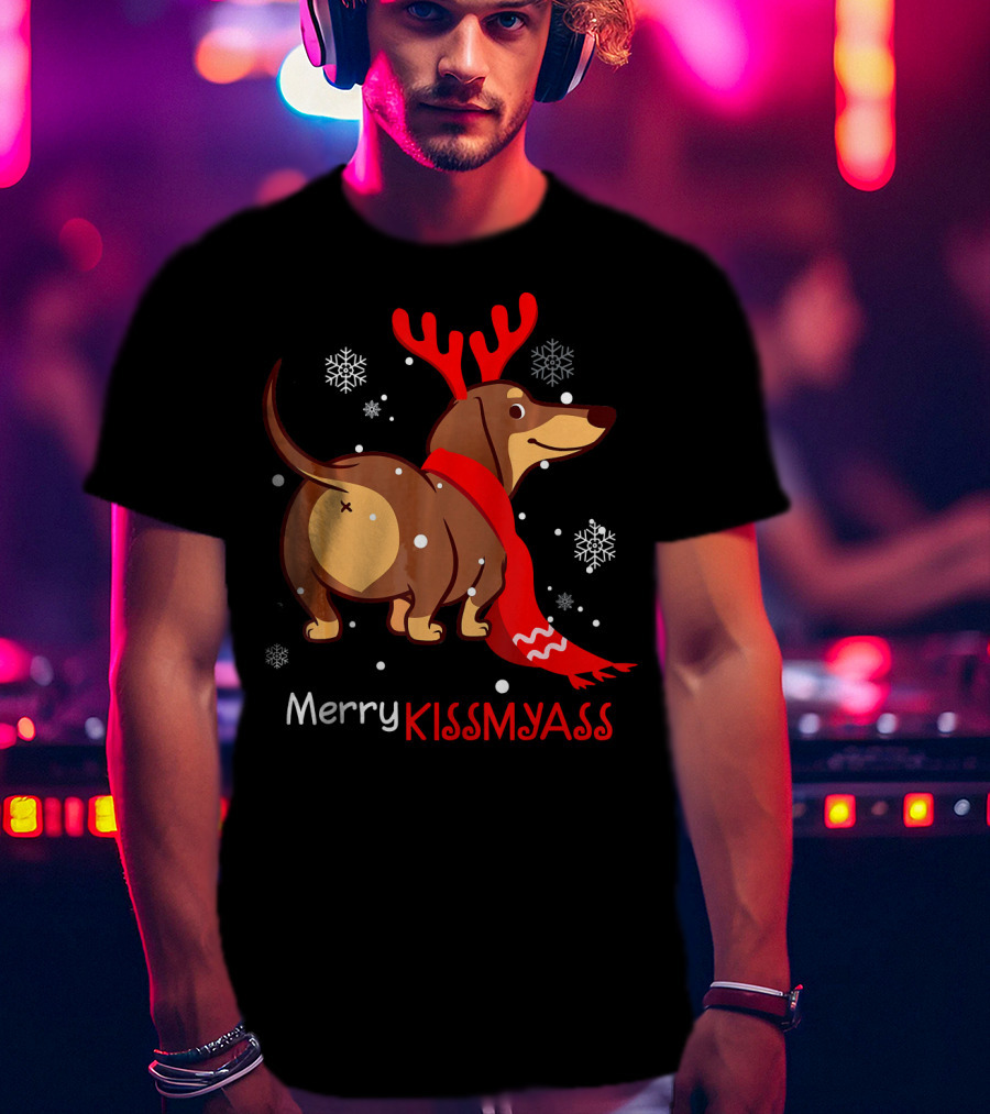 Funny Dog Dachshund Christmas Merry Kiss My Ass T-Shirt