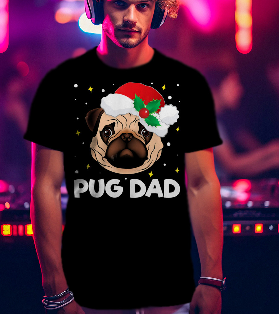Pug Dad Daddy Christmas Santa Hat Pug T-Shirt