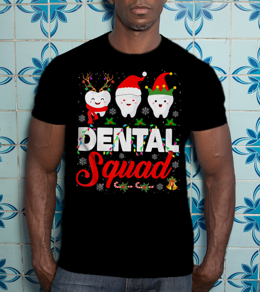 Dental Squad Funny Hygienist Dentist Love Christmas Themed Tooth Characters T-Shirt