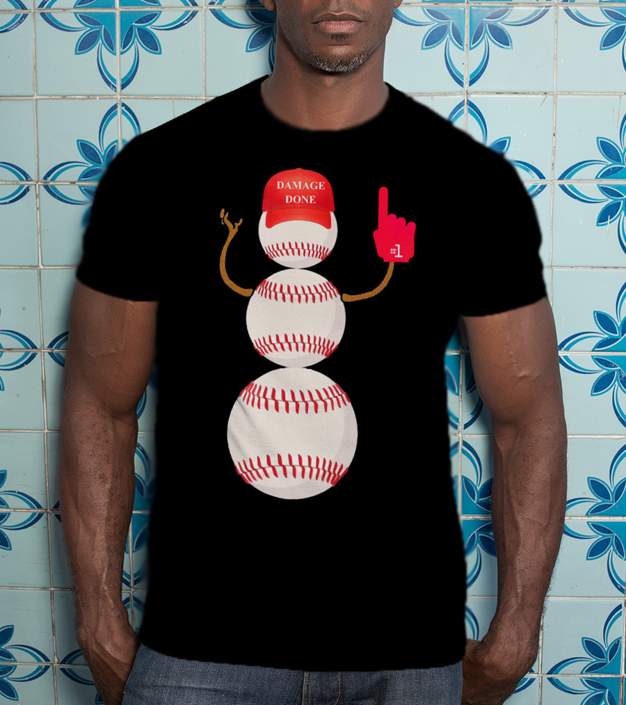 Damage Done Baseball Snowman With Red Cap And Foam Finger T-Shirt