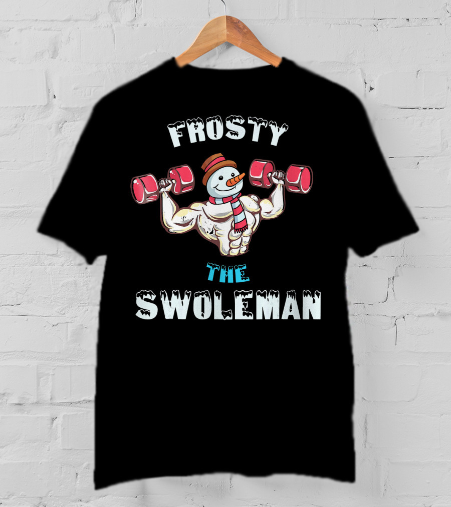 Frosty The Swoleman Christmas Muscle Snowman Lifting Weights T-Shirt