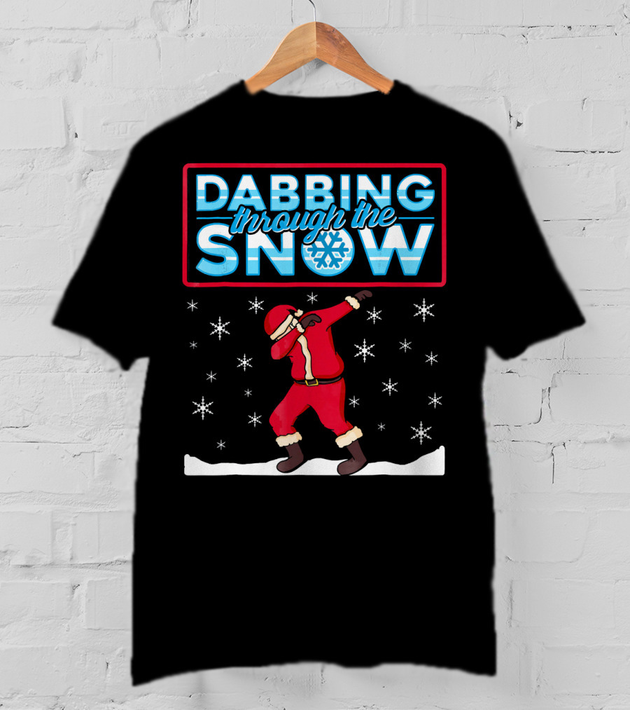Dabbing Through The Snow Santa With Snowflakes And Red Suit T-Shirt