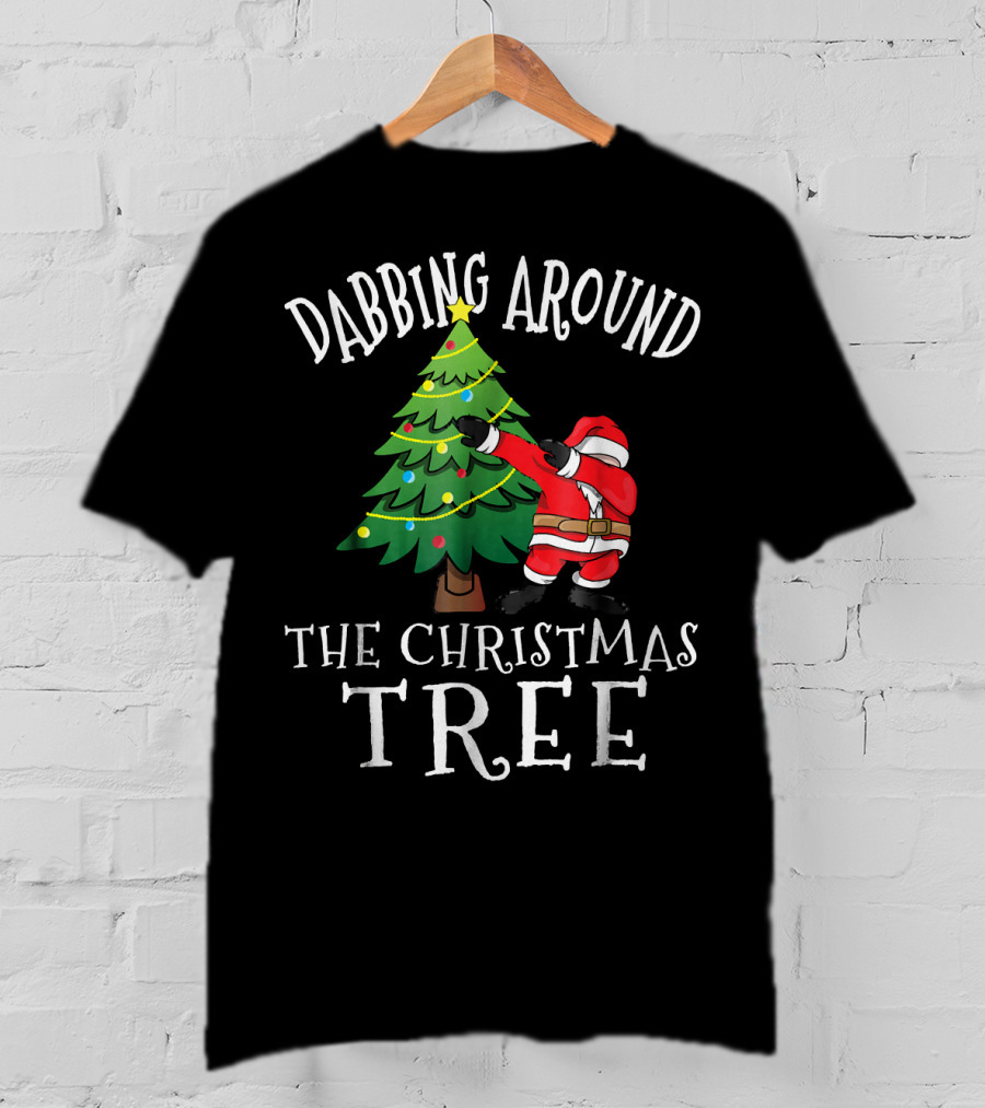 Dabbing Around The Christmas Tree Santa Dab Claus T-Shirt