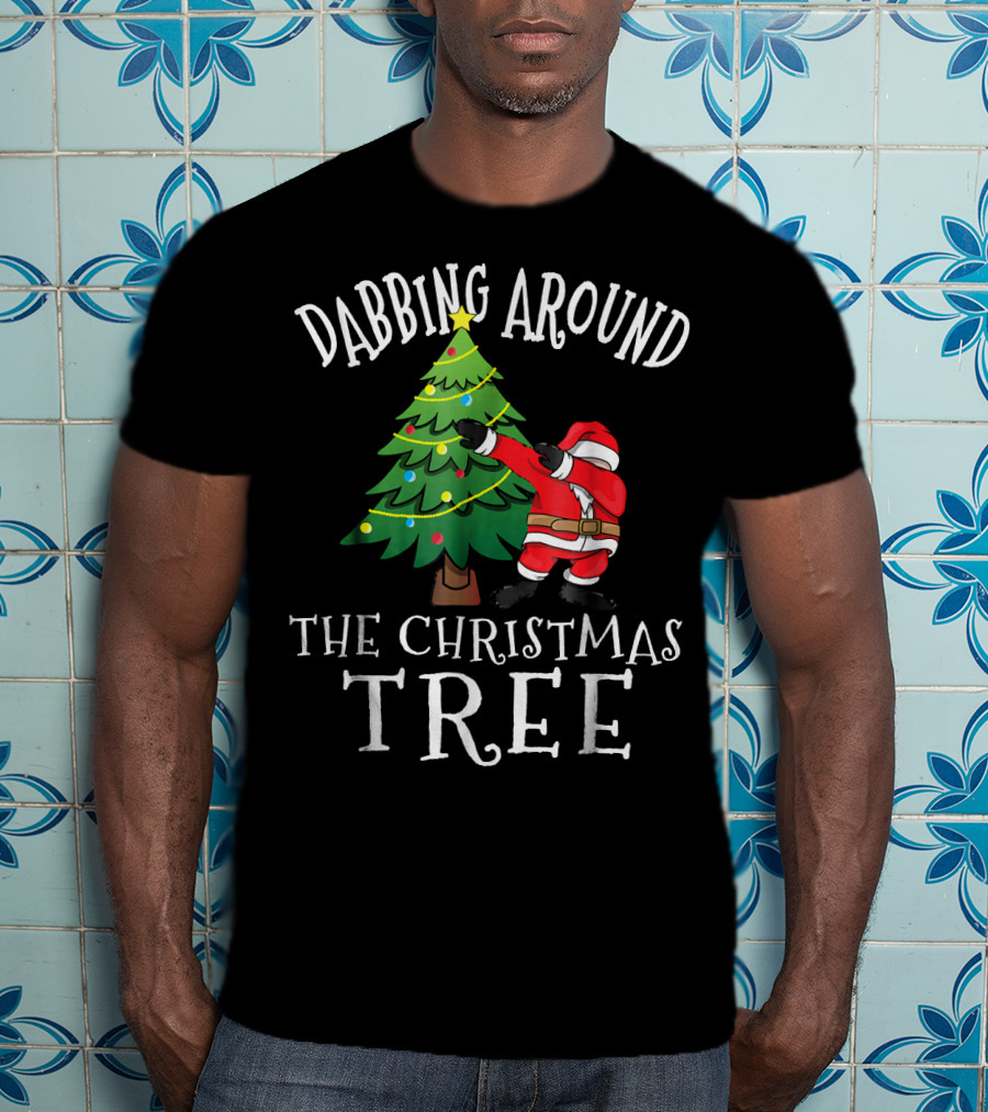 Dabbing Around The Christmas Tree Santa Dab Claus T-Shirt