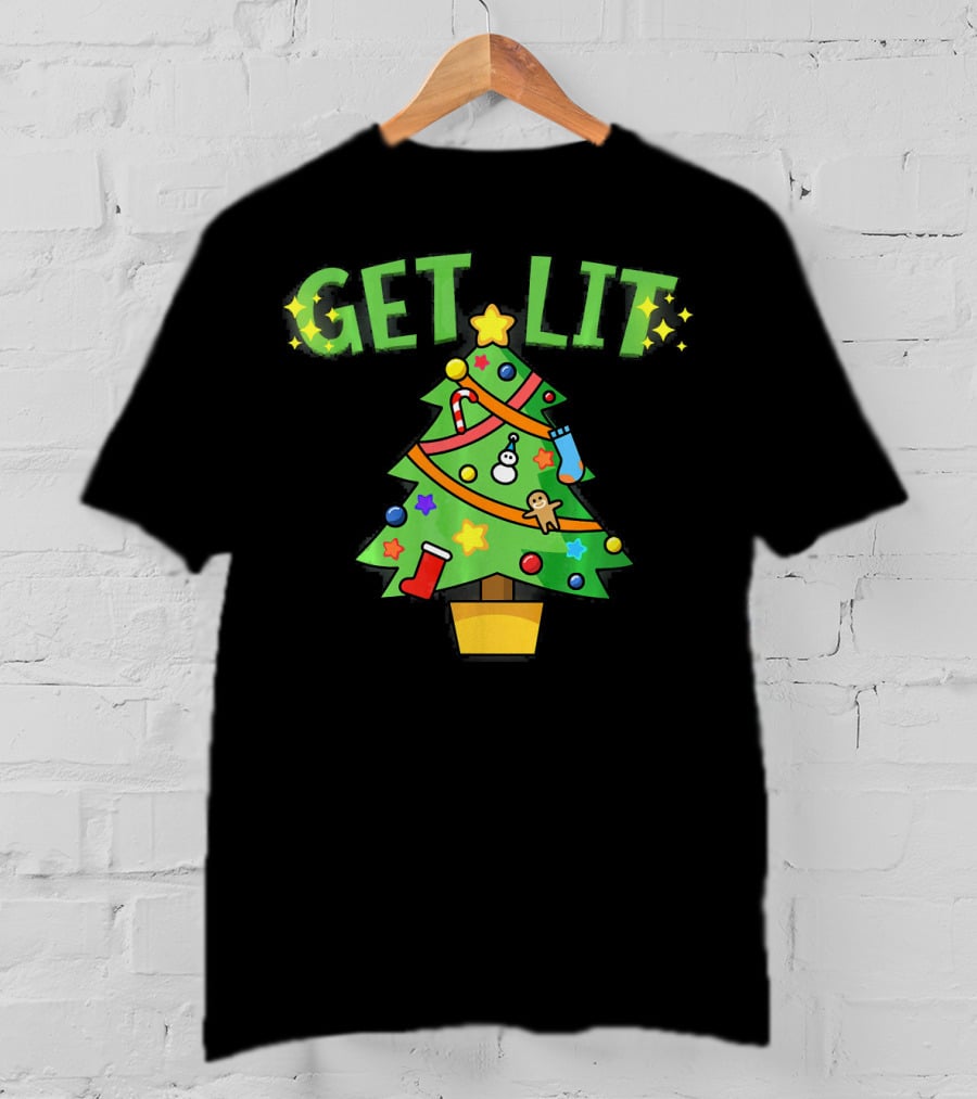 Get Lit Christmas Tree Festive Decorations Candles Stockings Ornaments Gingerbread Stars T-Shirt