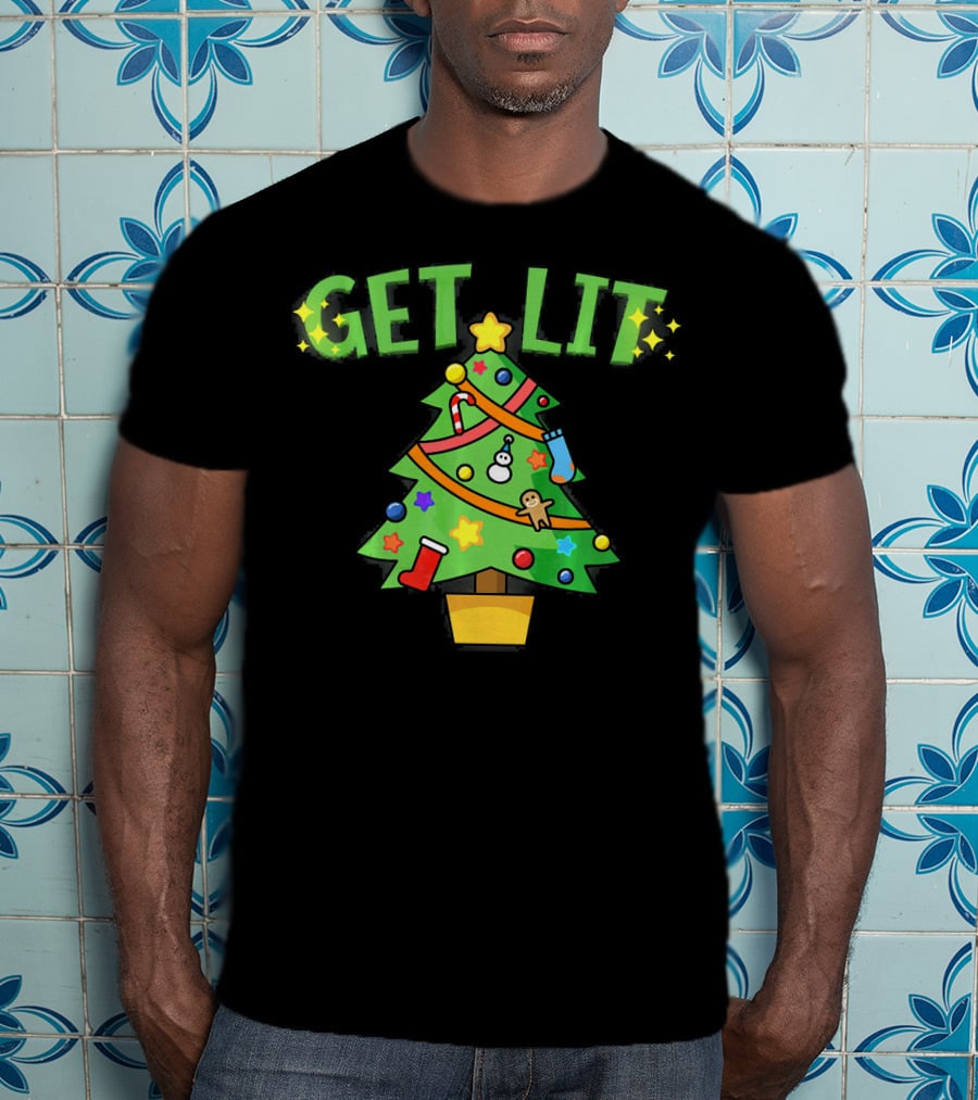 Get Lit Christmas Tree Festive Decorations Candles Stockings Ornaments Gingerbread Stars T-Shirt