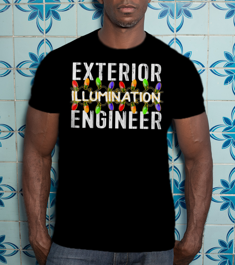 Exterior Illumination Engineer Christmas Lights String Bulbs T-Shirt