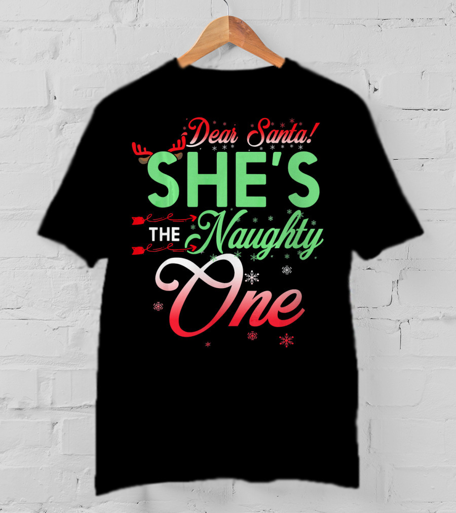 Dear Santa She's The Naughty One Christmas Couple Matching T-Shirt