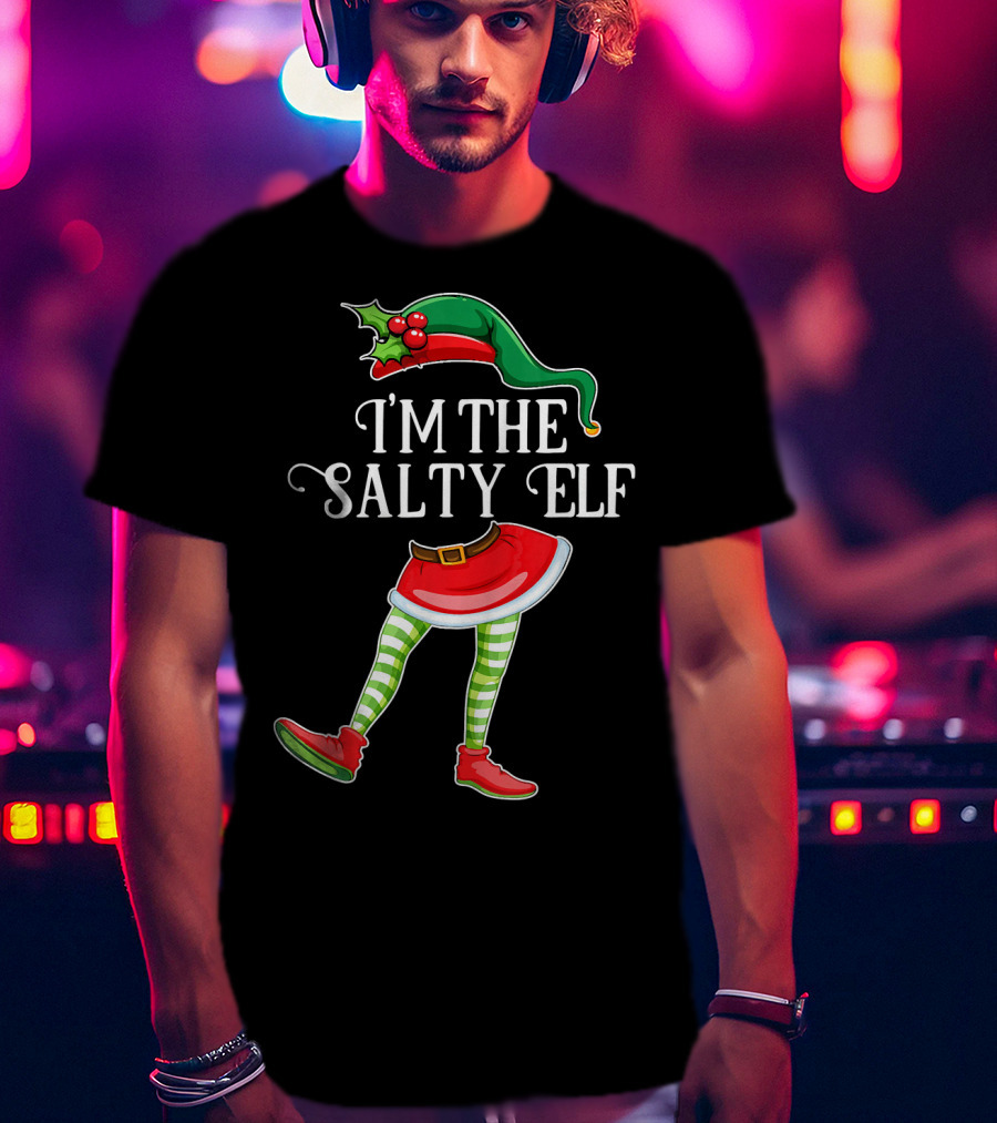 I'M THE SALTY ELF Christmas Hat And Striped Legs With Red Shoes T-Shirt