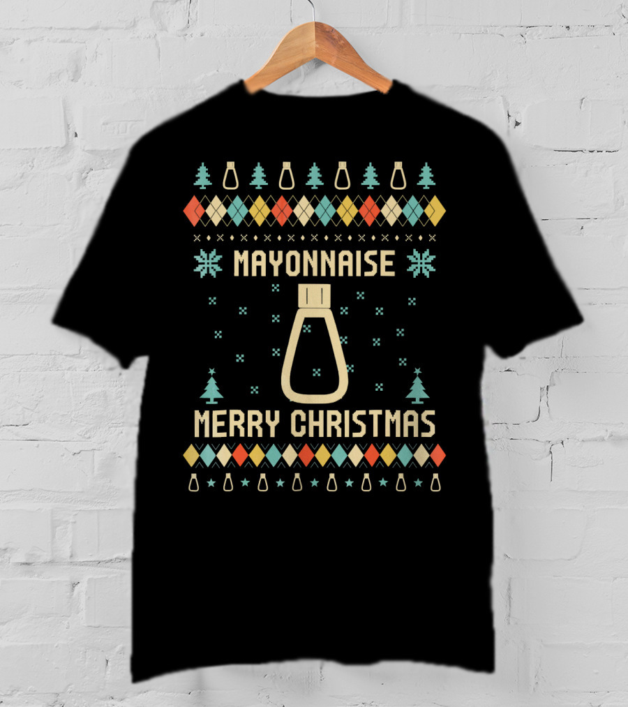 Mayonnaise Merry Christmas Ugly Sweater Tree T-Shirt