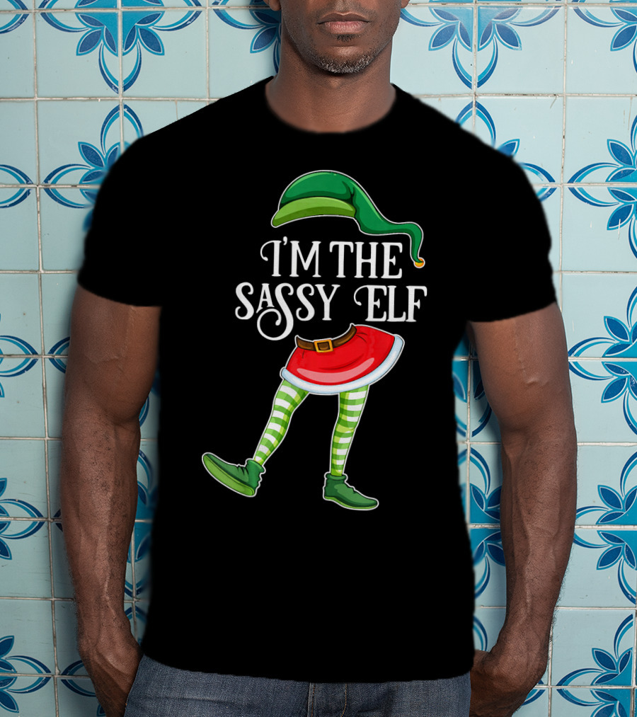 I'm The Sassy Elf With Green Hat And Striped Socks T-Shirt
