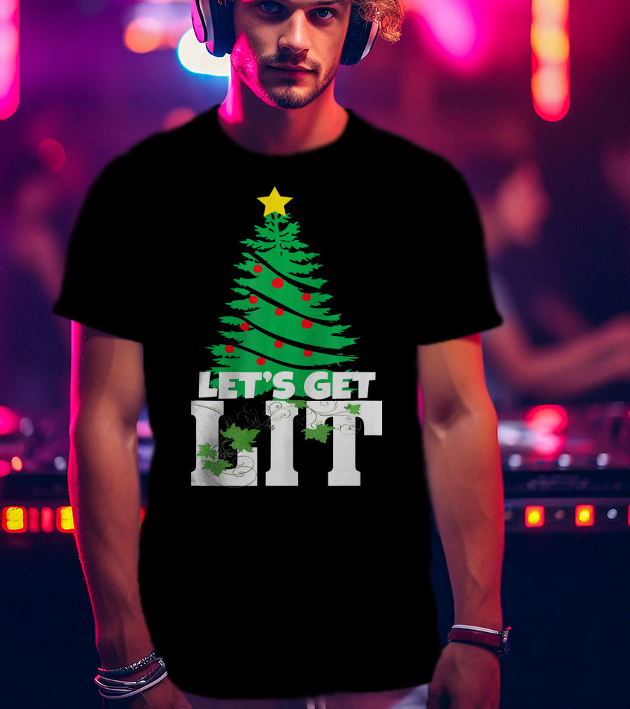 Let's Get Lit Christmas Tree T-Shirt