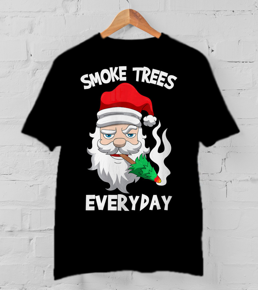 Smoke Trees Everyday Santa Claus Smokin Christmas T-Shirt
