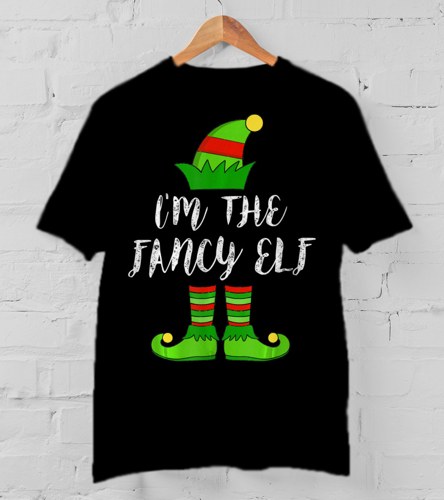 I'm The Fancy Elf Christmas Party Hat And Shoes T-Shirt