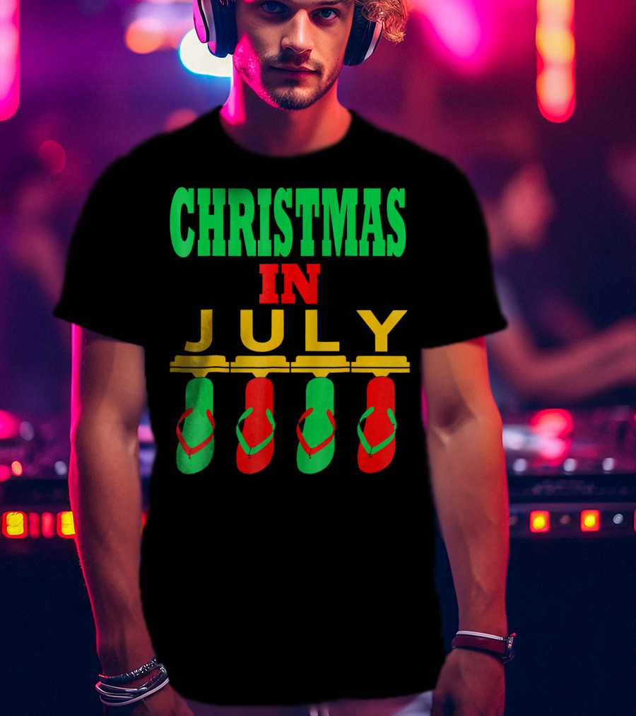 CHRISTMAS IN JULY Flip Flops Summer Holiday T-Shirt