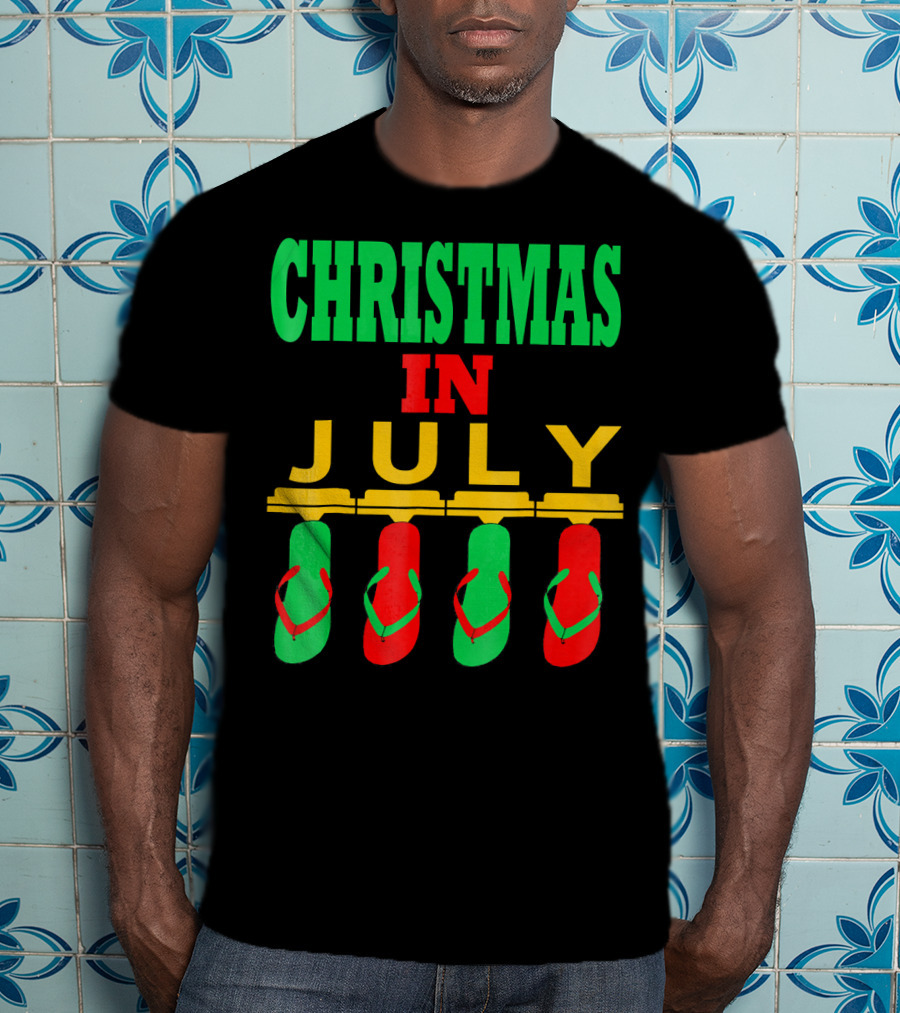 CHRISTMAS IN JULY Flip Flops Summer Holiday T-Shirt