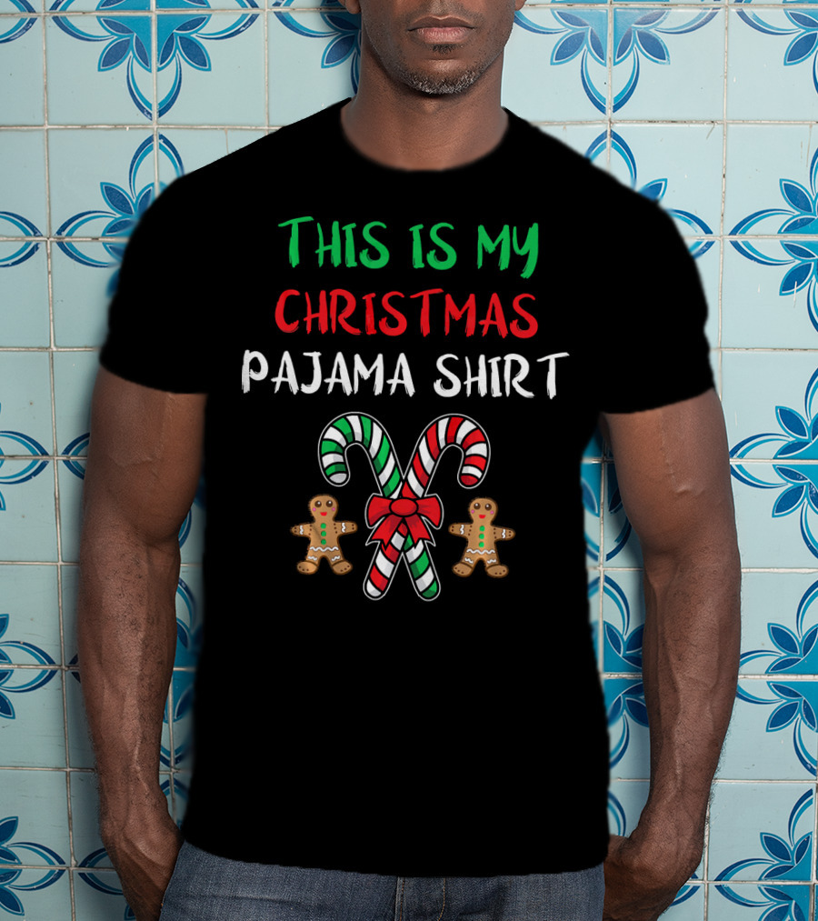 This Is My Christmas Pajama Shirt Candy Cane Gingerbread T-Shirt