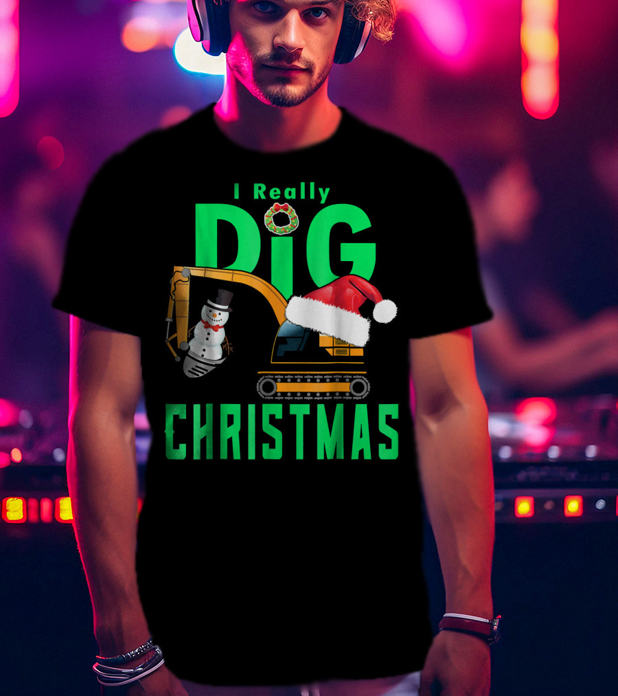 I Really Dig Christmas Snowman Santa Hat Excavator T-Shirt