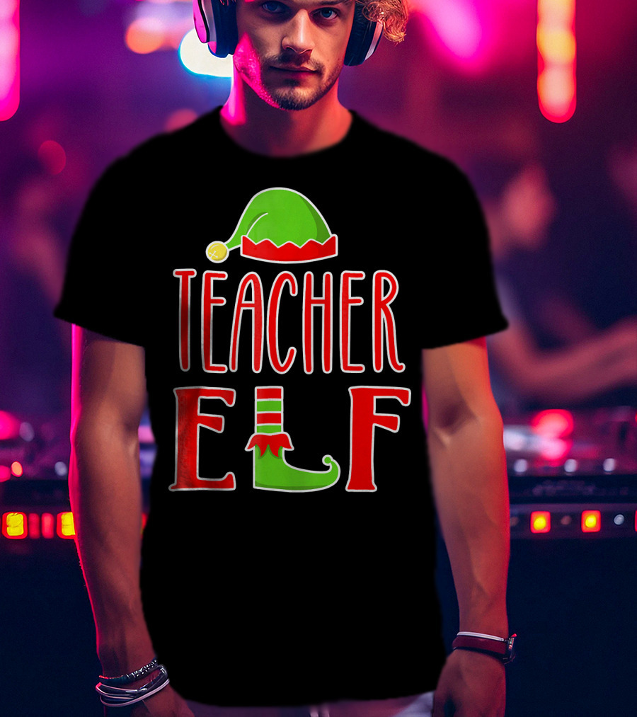 Teacher Elf Christmas Hat And Shoe Holiday T-Shirt