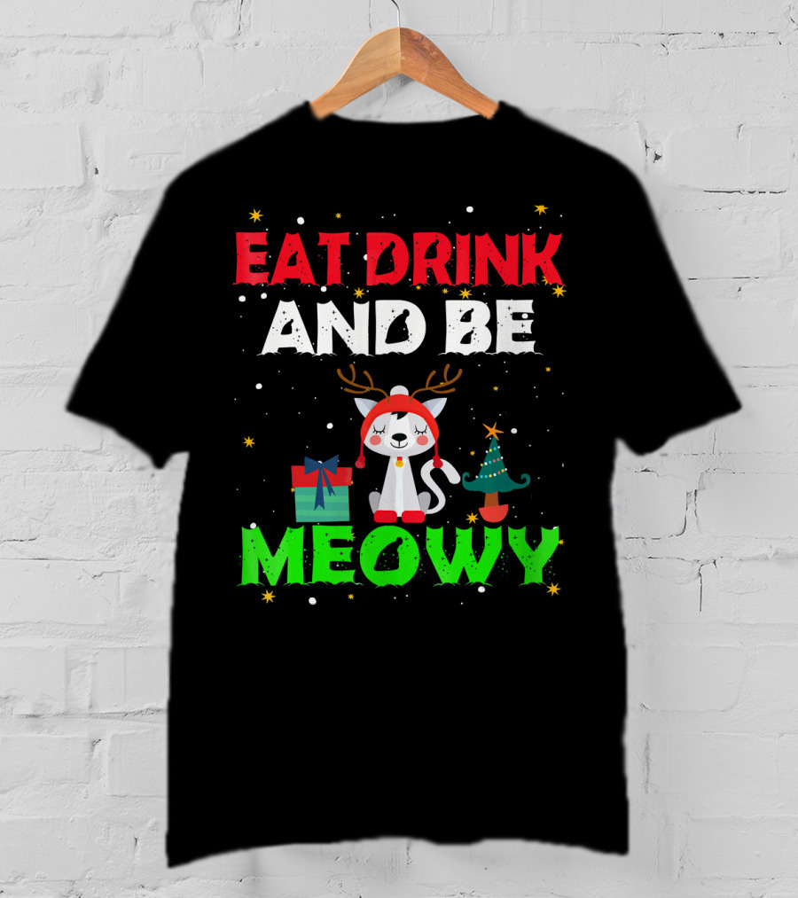Eat Drink And Be Meowy Cat With Reindeer Antlers Holiday Motif T-Shirt
