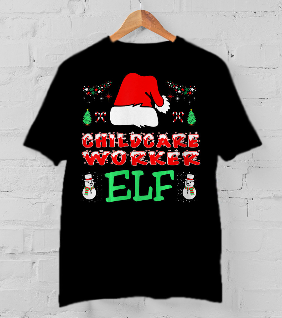 Childcare Worker Elf Santa Hat Candy Canes Snowmen Christmas Trees T-Shirt