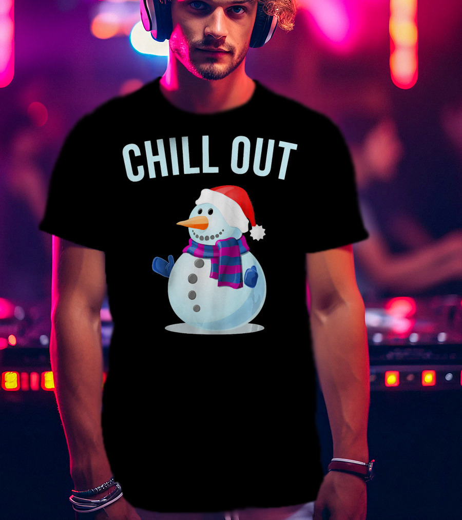 Chill Out Snowman Santa Hat And Scarf Winter Vibes T-Shirt
