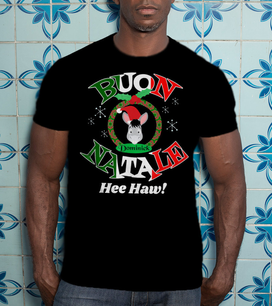 Buon Natale Dominick The Donkey Hee Haw T-Shirt