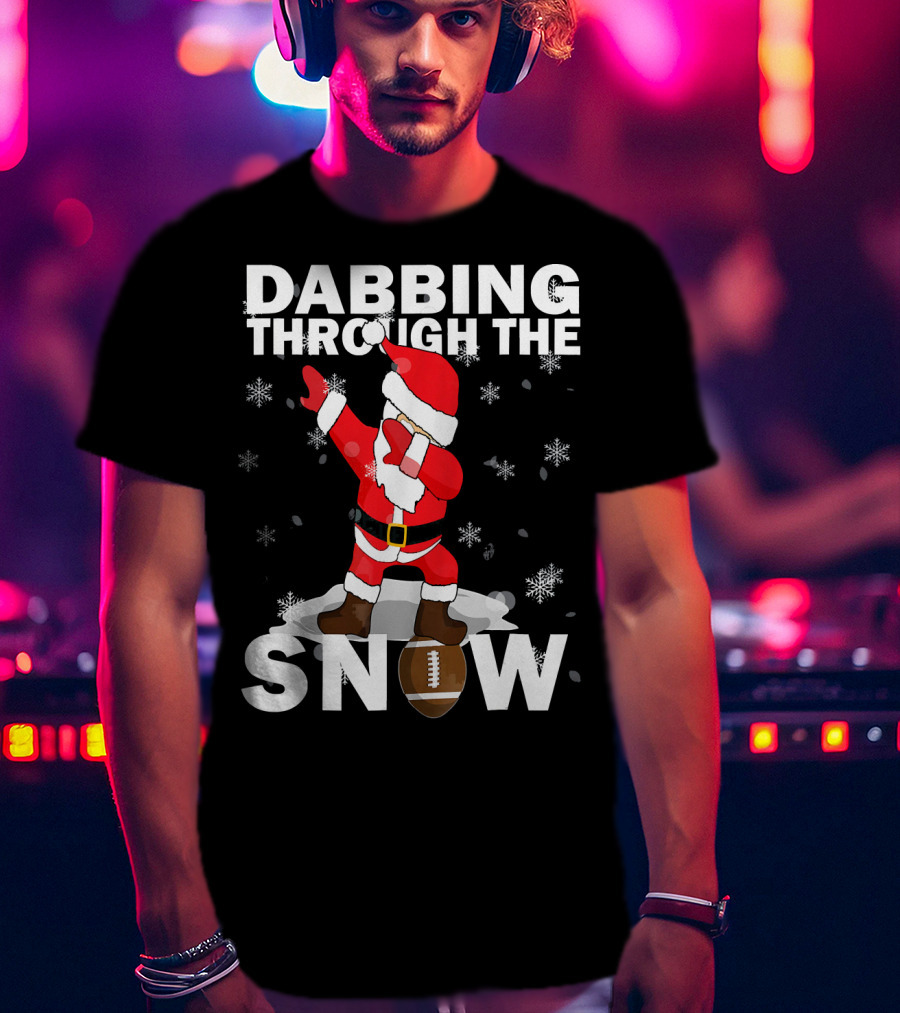 Dabbing Through The Snow Football Santa Dabbing T-Shirt
