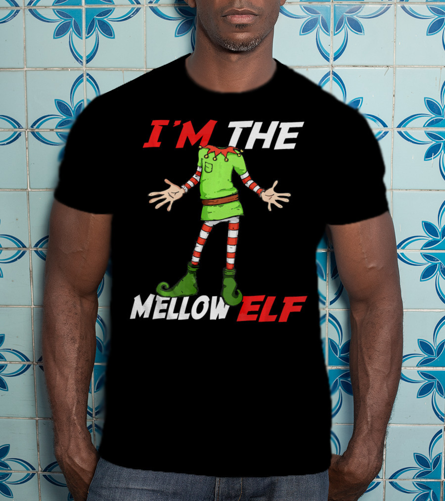 I'm The Mellow Elf Christmas Family Group T-Shirt
