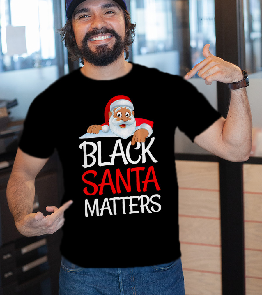 Black Santa Matters Funny Parody Politic Christmas Santa Claus T-Shirt