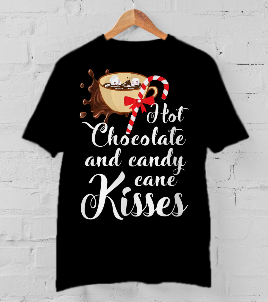 Hot Chocolate And Candy Cane Kisses Cup With Marshmallows T-Shirt