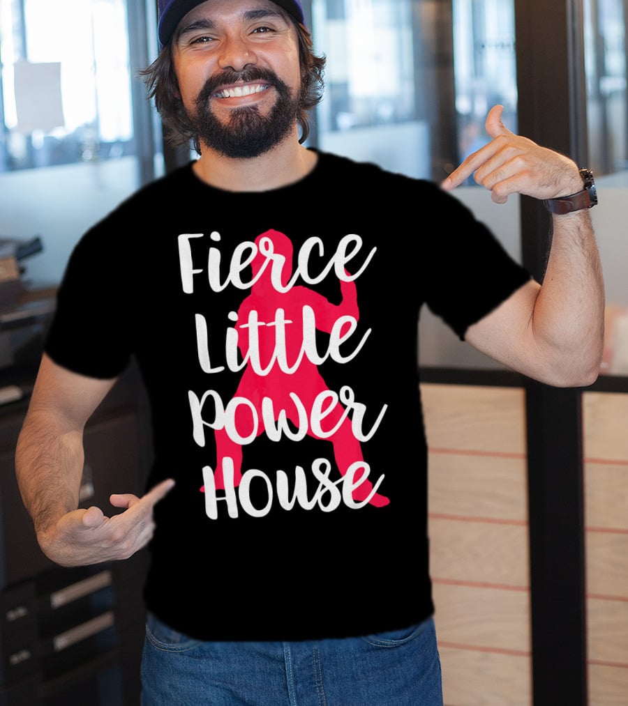 Fierce Little Power House Girl T-Shirt