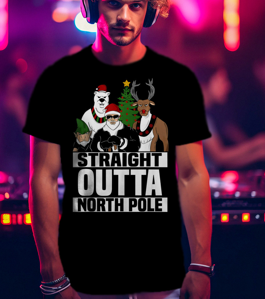 Straight Outta North Pole Christmas Characters Polar Bear Elf Reindeer T-Shirt
