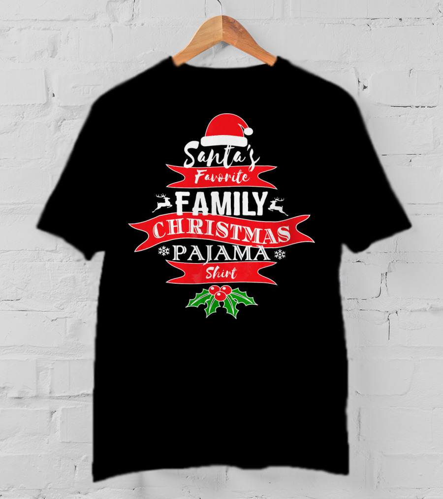 Santa's Favorite Family Christmas Pajama T-Shirt