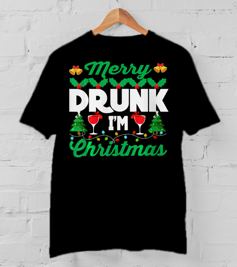 Merry Drunk I'm Christmas Wine Bells Lights Trees T-Shirt