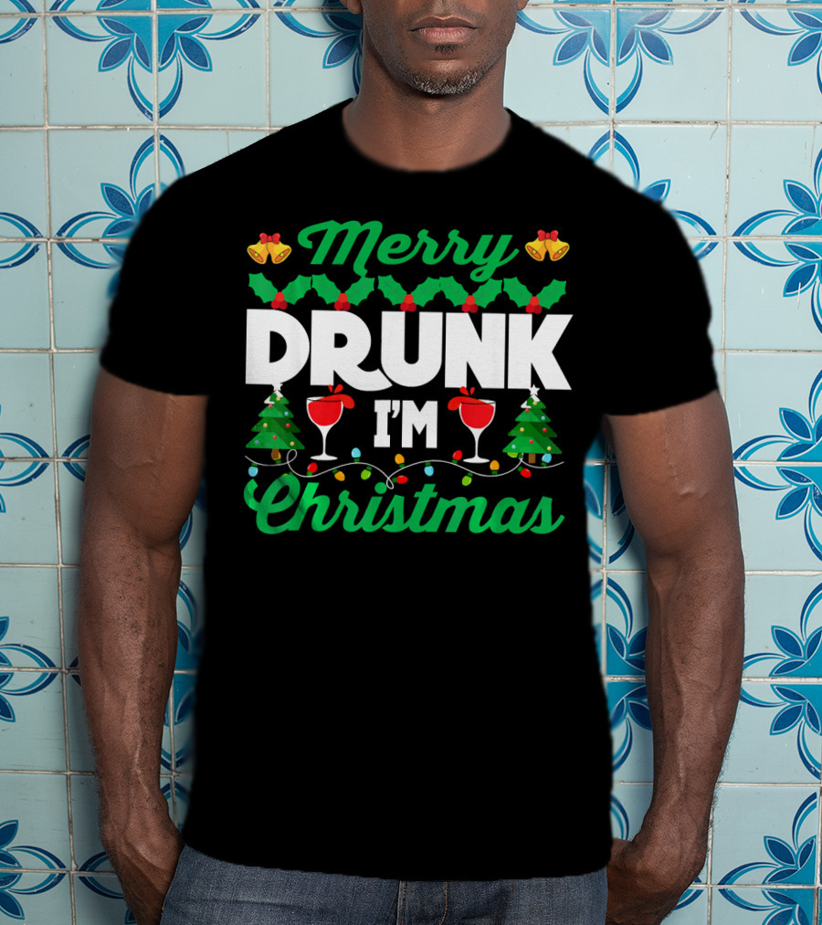 Merry Drunk I'm Christmas Wine Bells Lights Trees T-Shirt