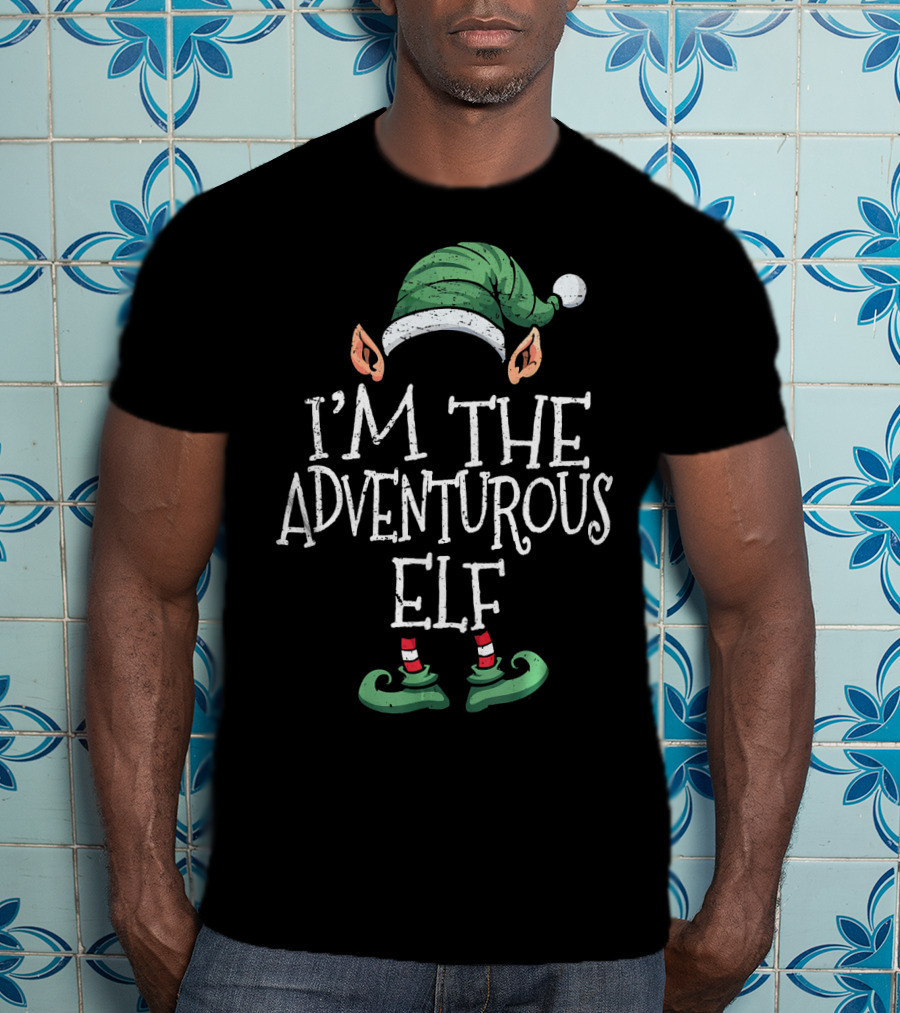 I'm The Adventurous Elf Festive Holiday Costume T-Shirt